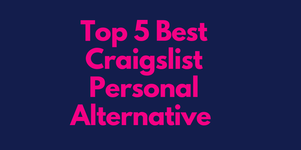 Top 5 Best Craigslist Personal Alternative