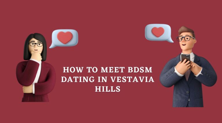 How to Meet BDSM Dating in Vestavia Hills